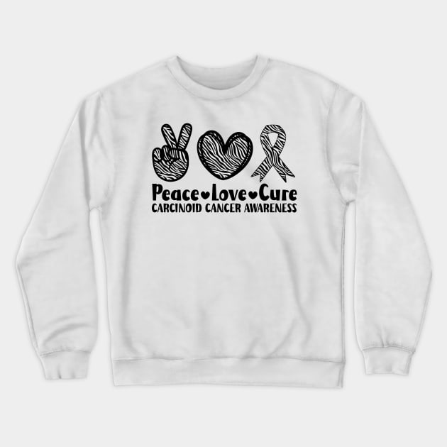 Peace Love Cure Carcinoid Cancer Awareness Crewneck Sweatshirt by Geek-Down-Apparel